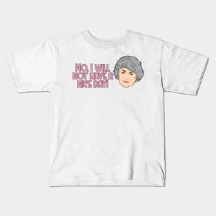 Golden Girls - Dorothy Zbornak No, I will not have a nice day! Kids T-Shirt